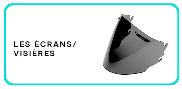 Écrans / Visières